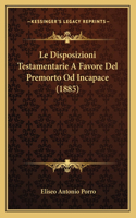 Disposizioni Testamentarie A Favore Del Premorto Od Incapace (1885)