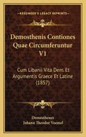 Demosthenis Contiones Quae Circumferuntur V1