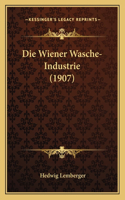 Die Wiener Wasche-Industrie (1907)