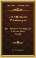 Der Altbiblische Priestersegen