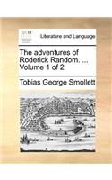 Adventures of Roderick Random. ... Volume 1 of 2
