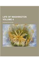 Life of Washington Volume 4: (English)