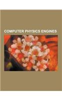 Computer Physics Engines: Agx Multiphysics, Algodoo, Algoryx Simulation AB, Box2d, Bullet (Software), Chipmunk (Software), Collision Detection,(English)