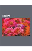 Anemias: Deaths from Anemia, Haemolytic Anaemias, Nutritional Anemias, Scurvy, Hemoglobinopathy, Sickle-Cell Disease, Iron Defi