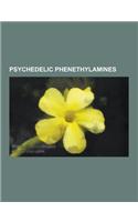 Psychedelic Phenethylamines: 2c (Psychedelics), Amphetamines, Psychedelic Phenethylamine Carriers, Mdma, Mescaline, Substituted Amphetamine, Addera