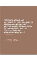 Treatise on Mills and Millwork