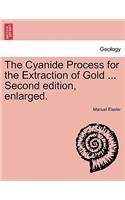 The Cyanide Process for the Extraction of Gold ... Second Edition, Enlarged.: (English)