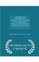Storage and Distribution of Quartermaster Supplies in the European Theater of Operations in World War II, Part 5 - Scholar's Choice Edition