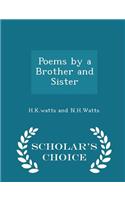 Poems by a Brother and Sister - Scholar's Choice Edition