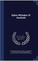 Epher Whitaker Of Southold