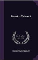 Report ..., Volume 9