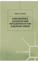 Convergence, Cohesion and Integration in the European Union