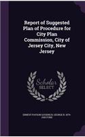 Report of Suggested Plan of Procedure for City Plan Commission, City of Jersey City, New Jersey