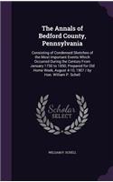 The Annals of Bedford County, Pennsylvania