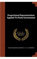 Proportional Representation Applied To Party Government