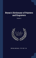 Bryan's Dictionary of Painters and Engravers; Volume 1