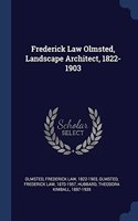 FREDERICK LAW OLMSTED, LANDSCAPE ARCHITE