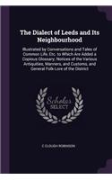 The Dialect of Leeds and Its Neighbourhood