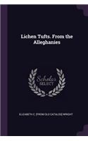 Lichen Tufts. From the Alleghanies