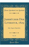 Jahrbücher Der Literatur, 1829, Vol. 47