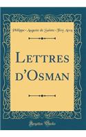 Lettres d'Osman (Classic Reprint)