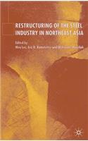 Restructuring of the Steel Industry in Northeast Asia