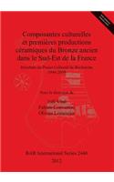 Composantes culturelles et premières productions céramiques du Bronze ancien dans le Sud-Est de la France