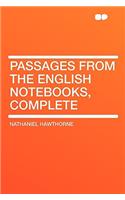 Passages from the English Notebooks, Complete