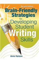 Brain-Friendly Strategies for Developing Student Writing Skills