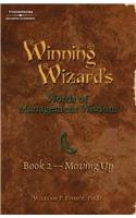 Winning Wizard's Bk02: Moving Up