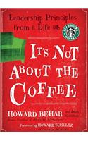 It's Not about the Coffee
