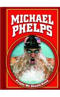 Michael Phelps: (People We Should Know (Second Series))