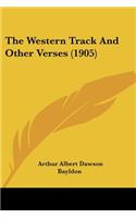 Western Track And Other Verses (1905)