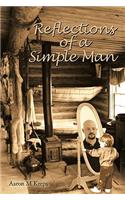 Reflections of a Simple Man