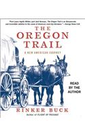 The Oregon Trail: A New American Journey