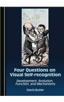 Four Questions on Visual Self-Recognition: Development, Evolution, Function, and Mechanisms