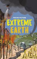 The Big Picture: Extreme Earth: (The Big Picture)