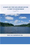 8 Days on the Delaware River