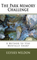 Park Memory Challenge: A Method to Stay Mentally Sharp