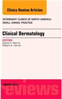 Clinical Dermatology, an Issue of Veterinary Clinics: Small Animal Practice