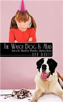 The Watch Dog Is Mad