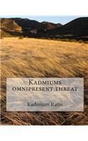 Kadmiums omnipresent threat