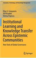 Institutional Learning and Knowledge Transfer Across Epistemic Communities