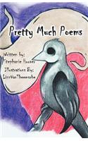 Pretty Much Poems