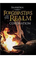 Forgemasters of the Realm: Coronation