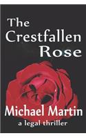 Crestfallen Rose