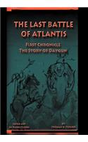 The Last Battle of Atlantis: First Chronicle The Story of Daygun(English)