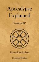 Apocalypse Explained Volume 4