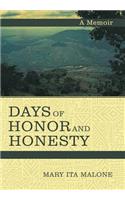Days of Honor and Honesty