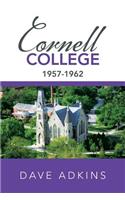 Memories of Cornell College: 1957-1962(English)